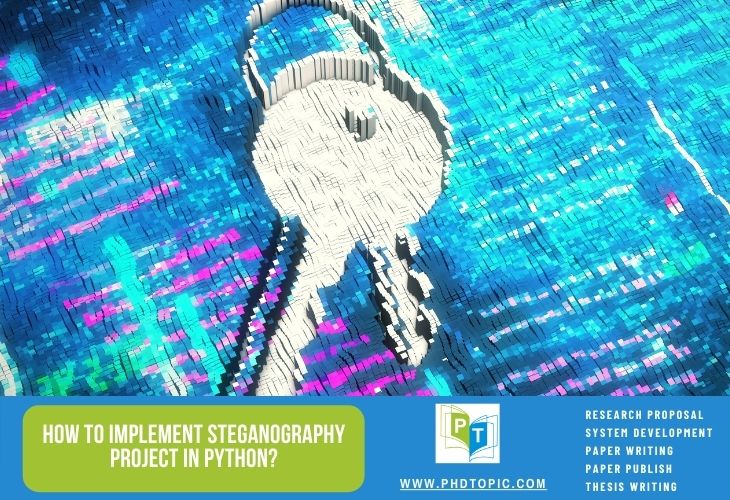 How to implement Steganography project using python
