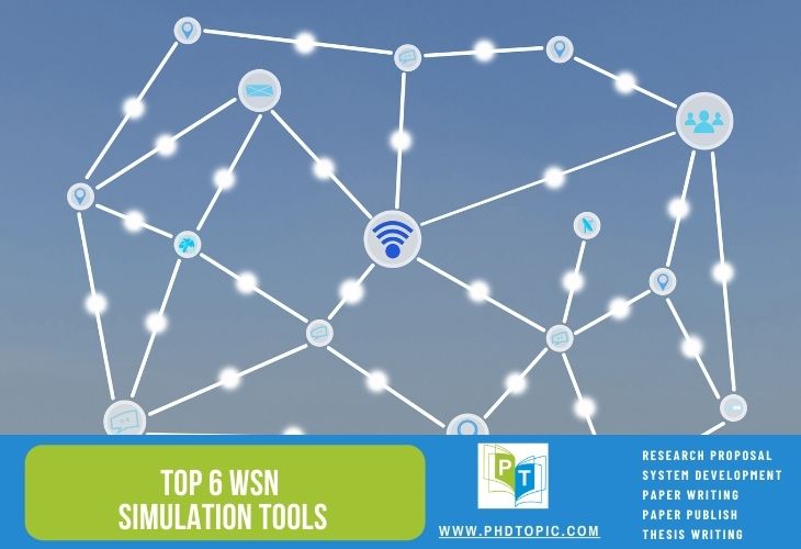 Top 6 WSN Simulation Tools