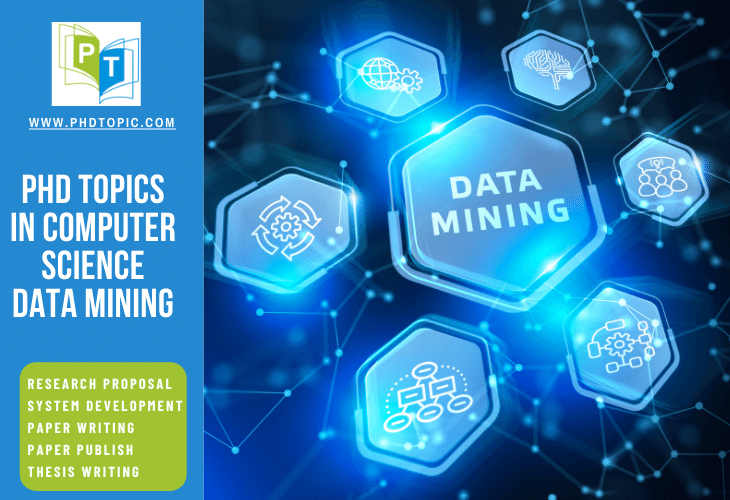 PhD Topics in Computer Science Data Mining Online